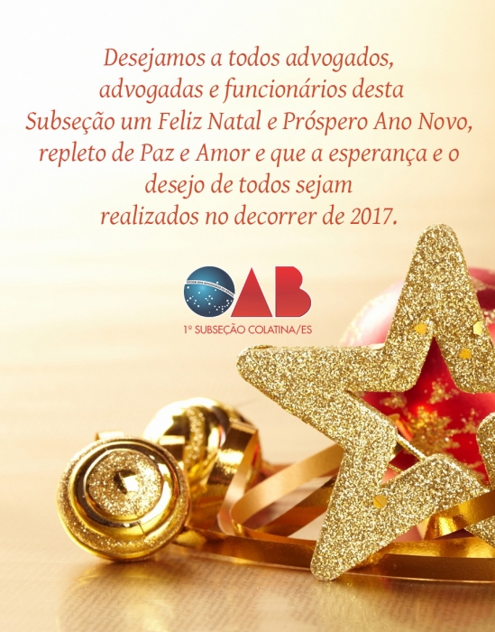 Feliz Natal e Próspero Ano Novo – OAB – 1ª Subseção – Colatina/ES